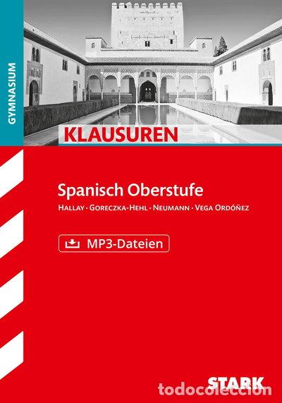 Livres: Klausuren Spanisch Oberstufe Gymnasium- 9783866688223