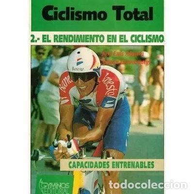 Libros: Ciclismo total 2: El rendimiento en el ciclismo- 9788480130554