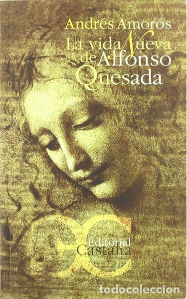 books: La vida nueva de Alfonso Quesada- 9788497402064