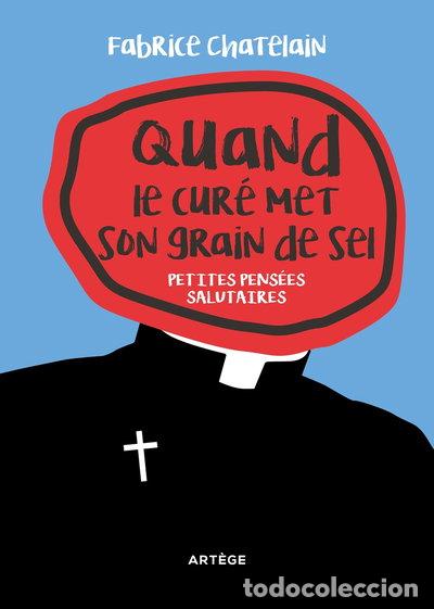 Libri di seconda mano: Quand le cur&eacute; met son grain de sel: Petites pens&eacute;es salutaires- 9791033606970