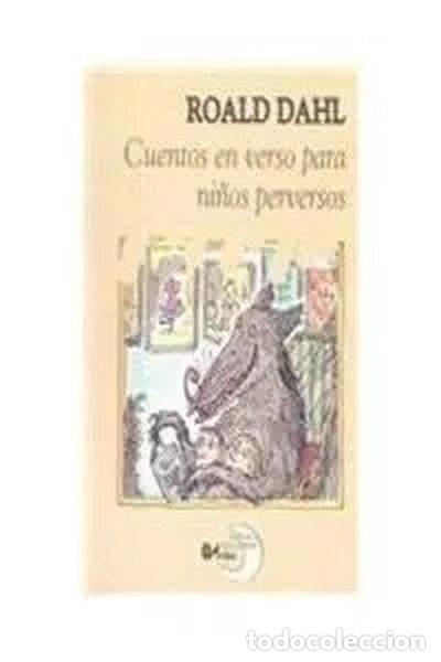 B&uuml;cher: Cuentos en verso para ni&ntilde;os perversos- 9788437221830