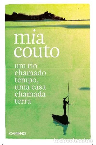 Livres: Um rio chamado tempo, uma casa chamada terra- 9789722124508