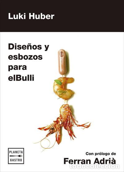 B&uuml;cher: Dise&ntilde;os y esbozos para elBulli- 9788408181286