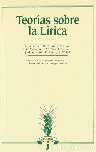 Libri di seconda mano: Teor&iacute;as sobre la l&iacute;rica- 9788476353622