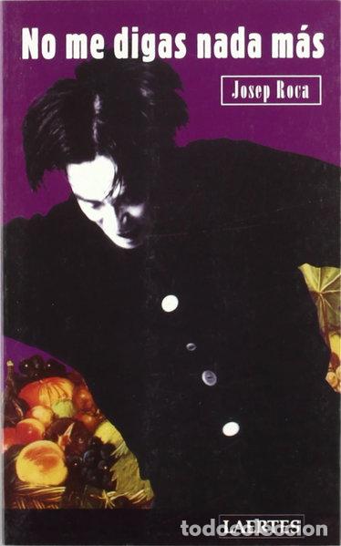 Livros em segunda m&atilde;o: No me digas nada m&aacute;s- 9788475842998
