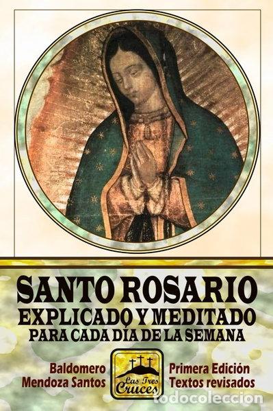 Libri di seconda mano: Santo Rosario explicado y meditado para cada d&iacute;a de la semana- 9798852790972