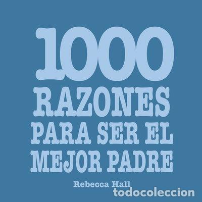 Livres: 1000 razones para ser el mejor padre- 9788420550077