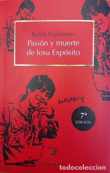 Libros: Pasi&oacute;n y muerte de Iosu Exp&oacute;sito- 9788494006593 - Foto 1