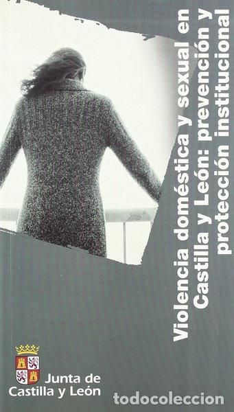B&uuml;cher: Violencia dom&eacute;stica y sexual en Castilla y Le&oacute;n- 9788497180412