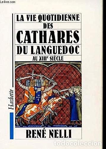 Livres: La vie quotidienne des cathares du Languedoc au XIIIe si&egrave;cle- 9782010154669