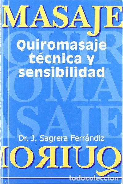 Livres: Quiromasaje: t&eacute;cnica y sensibilidad- 9788495623164