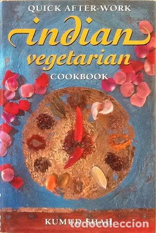 Livres: Quick After Work Indian Vegetarian Cookbook- 9780749917012