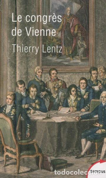 books: Le Congr&egrave;s de Vienne: La refondation de l'Europe 1814-1815- 9782262050955