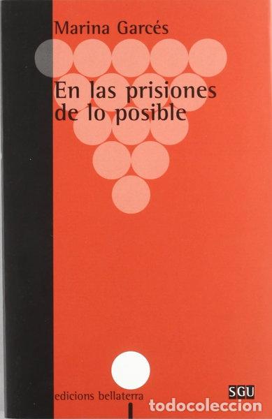 B&uuml;cher: En las prisiones de lo posible- 9788472902015