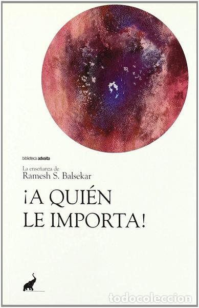 books: A qui&eacute;n le importa- 9788493472580