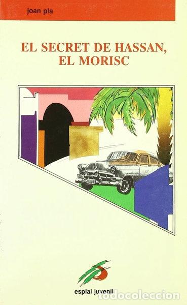 B&uuml;cher: El secreto de Hassan, el Morisco- 9788486390426