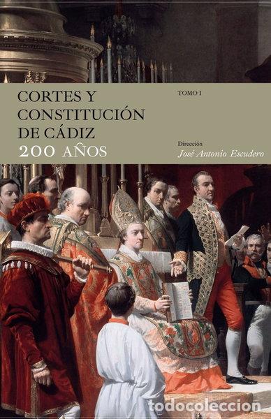 Libros: Cortes y Constituci&oacute;n de C&aacute;diz, 200 a&ntilde;os- 9788467036541
