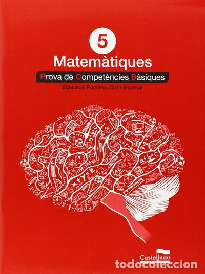 B&uuml;cher: Matem&agrave;tiques 5&egrave;. Prova de Compet&egrave;ncies B&agrave;siques- 9788498049855