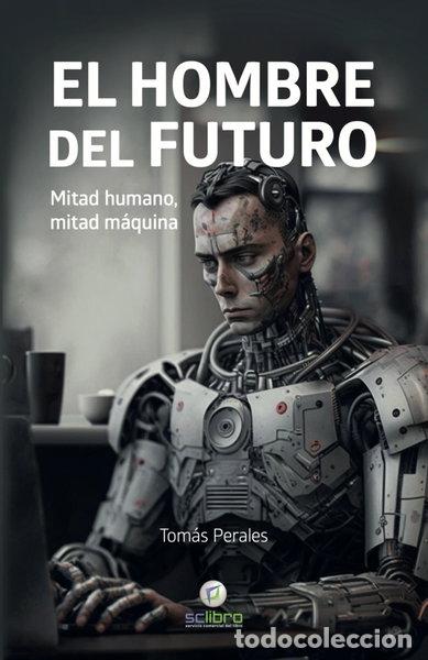 Libros: El hombre del futuro- 9788412546729