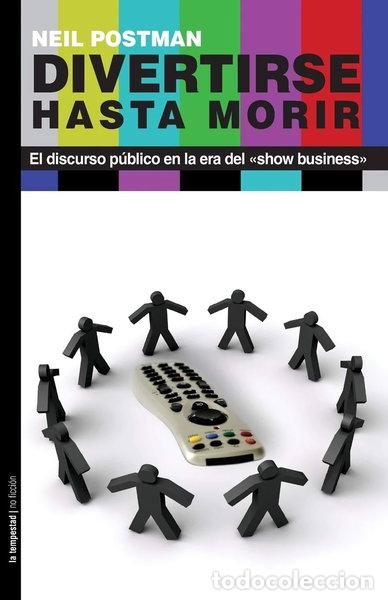 Libros: Divertirse hasta morir- 9788479480462