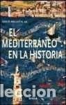 books: El Mediterr&aacute;neo en la historia- 9788484328407