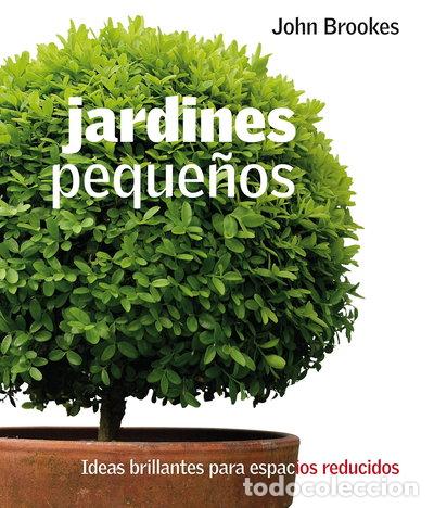 Livres: Jardines peque&ntilde;os- 9788420552118