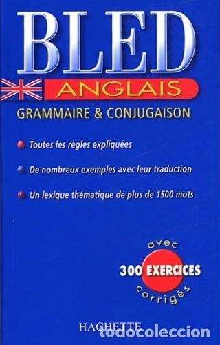 Livres: Bled anglais: Grammaire et conjugaison- 9782011689870