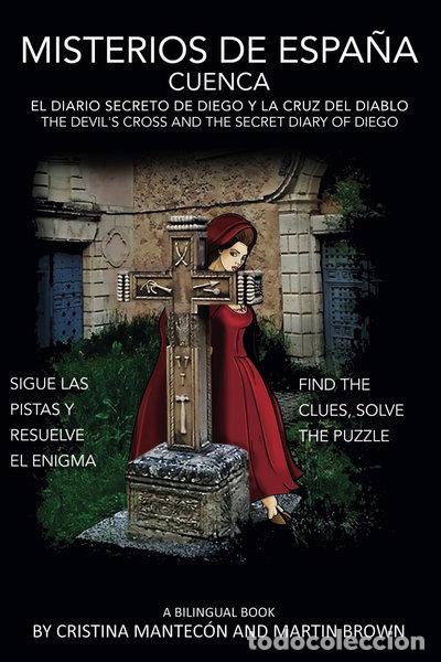 Livres: Misterios de Espa&ntilde;a: Cuenca-El Cruz de Diablo- 9780995682580