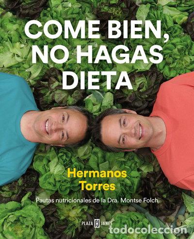 Libros: Come bien, no hagas dieta- 9788401022470 - Foto 1