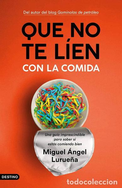 Libros: Que no te l&iacute;en con la comida- 9788423358755 - Foto 1