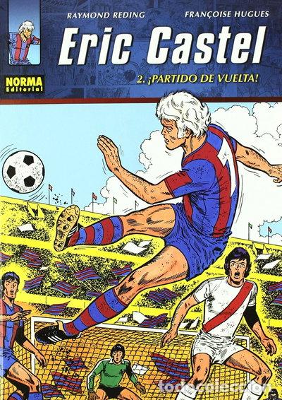 Livres: Eric Castel 2. &iexcl;Partido de vuelta!- 9788498477825