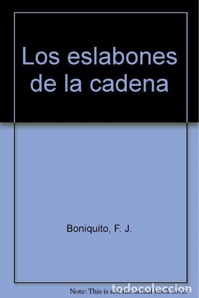 B&uuml;cher: Los eslabones de la cadena- 9788496790629