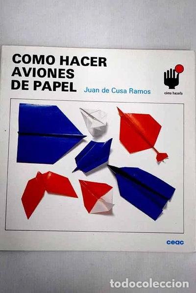 Libros: C&oacute;mo hacer aviones de papel- 9788432983559 - Foto 1