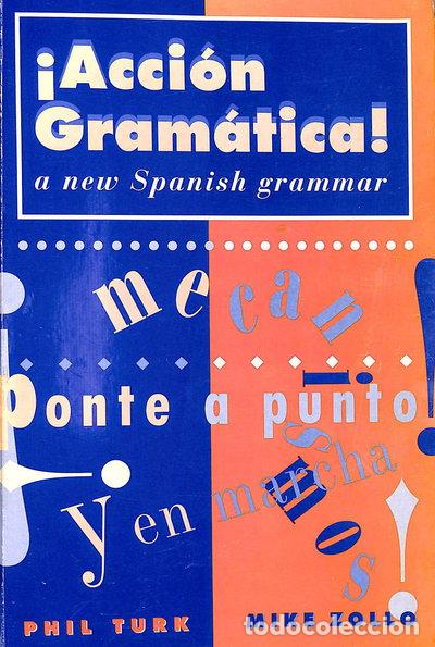 Libri di seconda mano: &iexcl;Acci&oacute;n Gram&aacute;tica!: New Advanced Spanish Grammar- 9780340573273