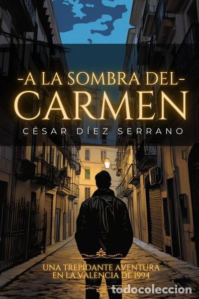 Libros: A la sombra del Carmen- 9798866645596 - Foto 1