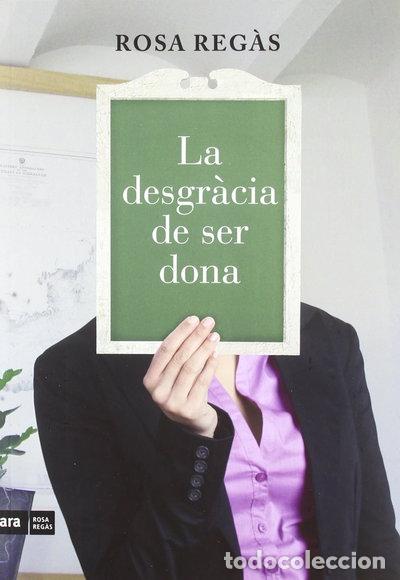 books: La desgr&agrave;cia de ser dona- 9788415224419