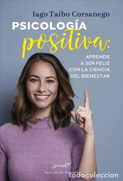 Libri di seconda mano: Psicolog&iacute;a positiva: aprende a ser feliz con la ciencia del bienestar- 9788433031952