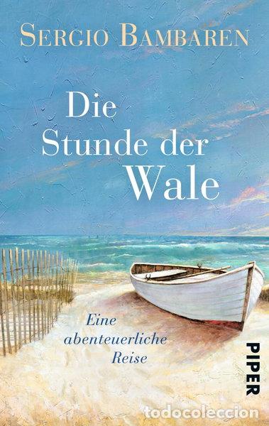 books: Die Stunde der Wale: Eine abenteuerliche Reise- 9783492304856