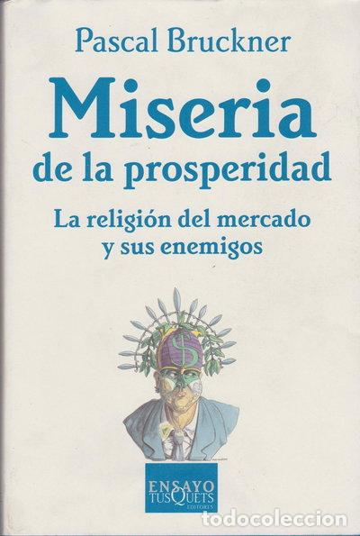 Libri di seconda mano: Miseria de la prosperidad- 9788483108581