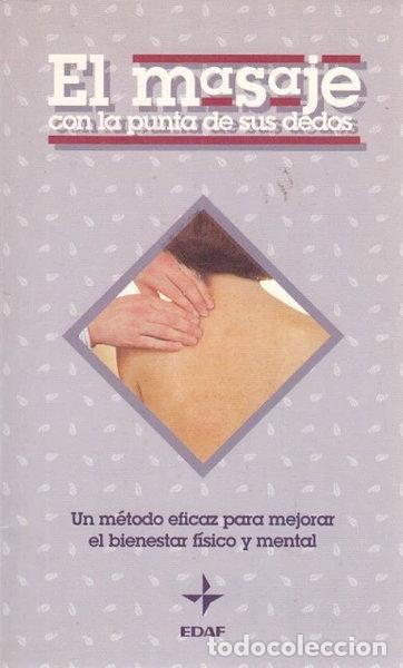 Libros: El masaje con la punta de sus dedos- 9788476407523 - Foto 1