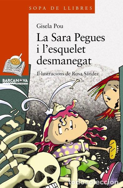 Libri di seconda mano: La Sara Pegues i l'esquelet desmanegat- 9788448925611