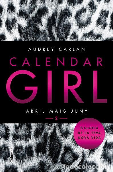 Libros: Calendar Girl 2- 9788466421089