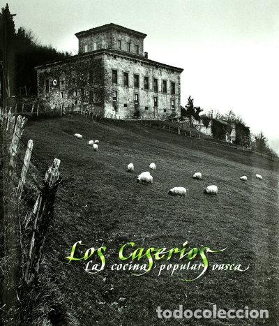 Livres: Los caser&iacute;os y la cocina popular vasca- 9788477826620