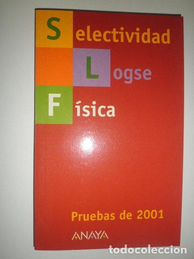 B&uuml;cher: Selectividad, LOGSE, f&iacute;sica: pruebas de 2001- 9788466713023