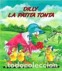 Libri di seconda mano: Dilly, la patita tonta- 9788424152857