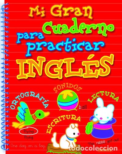 Libros: Mi gran cuaderno para practicar ingl&eacute;s- 9788467709469 - Foto 1