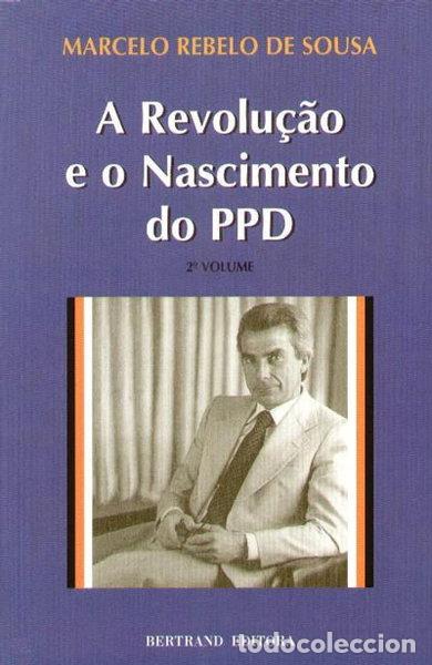 Livros em segunda m&atilde;o: A revolu&ccedil;&atilde;o e o nascimento do PPD- 9789722511643