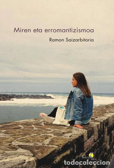 Libri di seconda mano: Miren eta erromantizismoa- 9788491095057