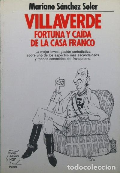 B&uuml;cher: Villaverde. Fortuna y ca&iacute;da de la casa Franco- 9788432076640