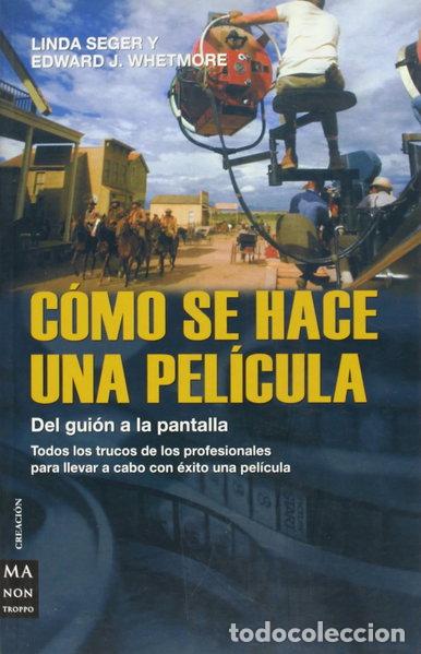 Libros: C&oacute;mo se hace una pel&iacute;cula- 9788496222069